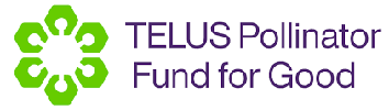 TELUS Pollinator Fund for Good