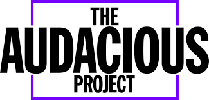 The Audacious Project